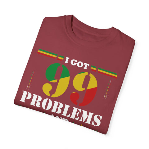 Unisex Garment-Dyed T-shirt - "I Got 99 Problems and 420 Solutions"