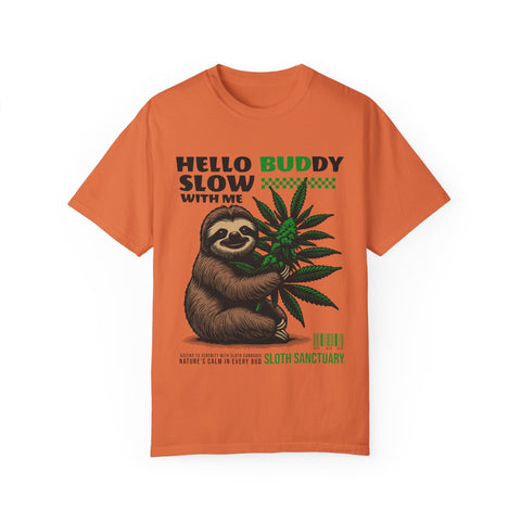 Hello Buddy Sloth Sanctuary T-shirt - Unisex Garment-Dyed Tee for Nature Lovers