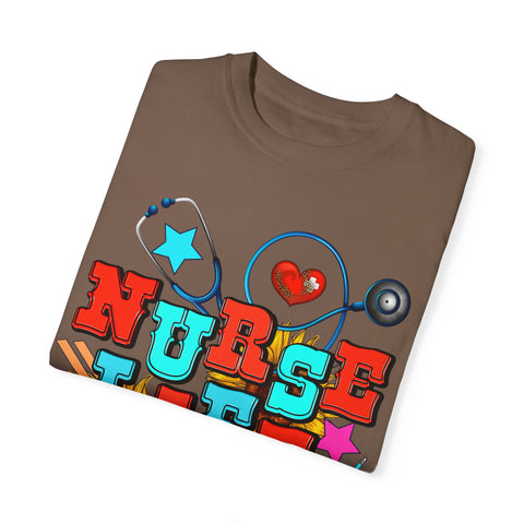 Nurse Life Unisex Garment-Dyed T-Shirt – Colorful Medical Graphic Tee