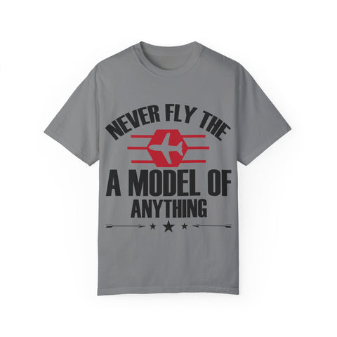 Unisex Airplane Graphic T-Shirt - 'Never Fly the A Model of Anything'