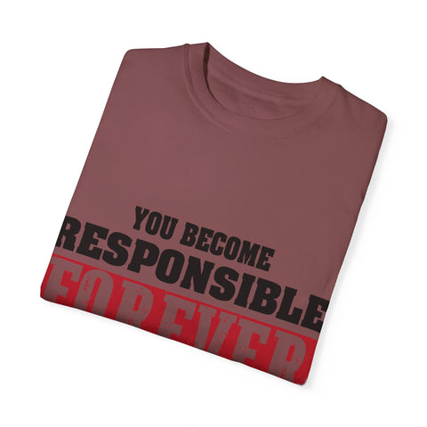 Inspirational Quote Unisex T-Shirt - 'Responsible Forever'