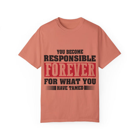 Inspirational Quote Unisex T-Shirt - 'Responsible Forever'
