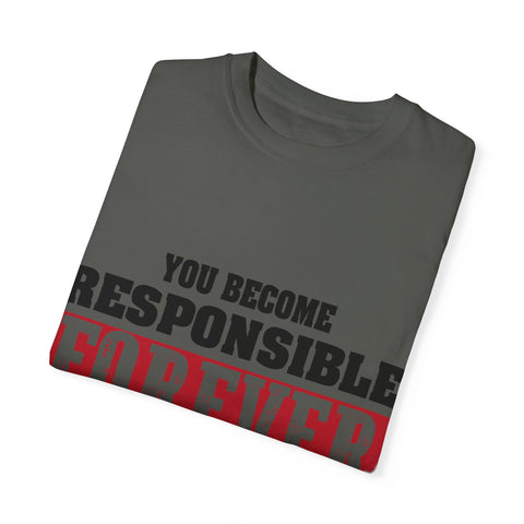 Inspirational Quote Unisex T-Shirt - 'Responsible Forever'