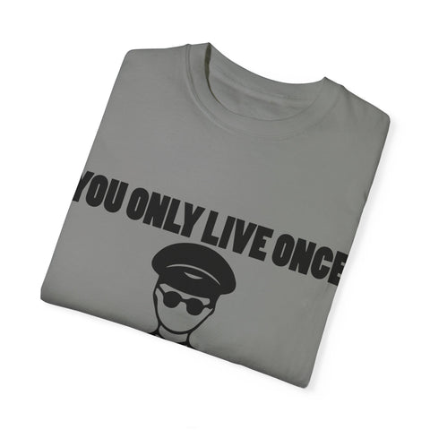 You Only Live Once Graphic Tee for Adventurers