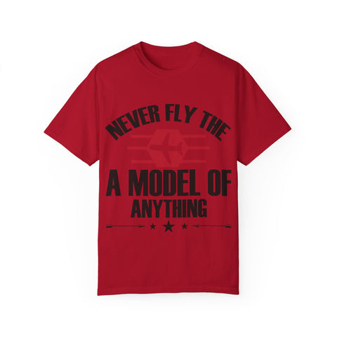 Unisex Airplane Graphic T-Shirt - 'Never Fly the A Model of Anything'