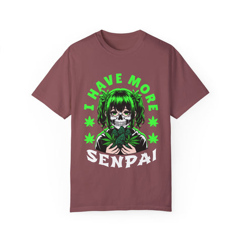 Unisex Garment-Dyed T-shirt - 'I Have More Senpai' Graphic Tee
