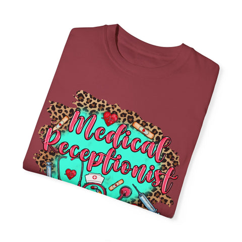 Medical Receptionist Unisex Garment-Dyed T-Shirt – Fun and Stylish Apparel for Healthcare Professionals