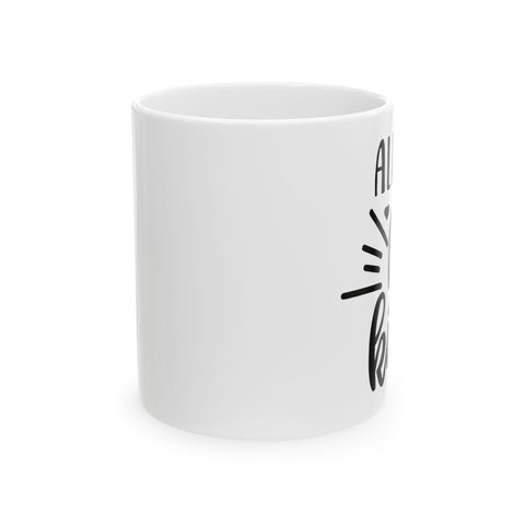 Inspirational Ceramic Mug - "Always Be Kind" - Perfect Gift for Coffee Lovers