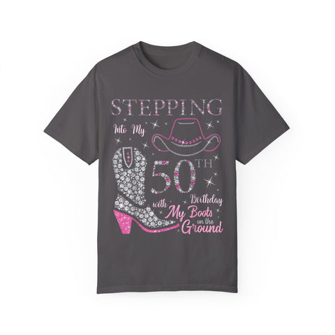 50th Birthday T-Shirt - Stepping Into My 50th with My Boots on the Ground
