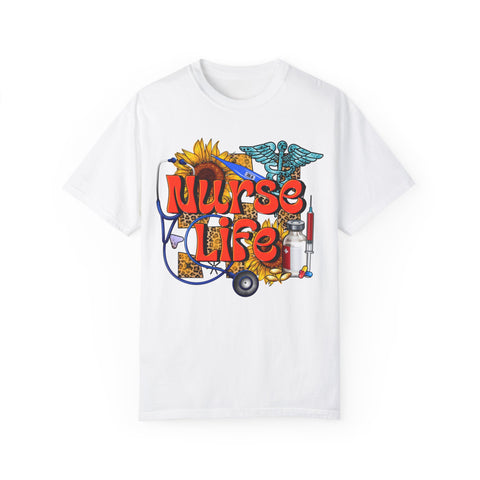 Nurse Life T-Shirt - Garment-Dyed Tee for Healthcare Heroes
