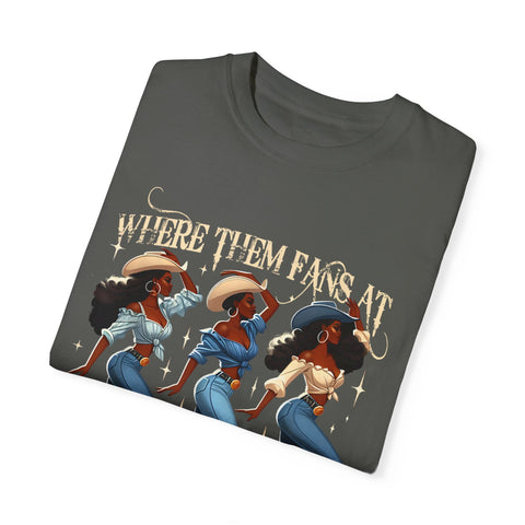 Where Them Fans At Unisex Garment-Dyed T-Shirt - Boots on the Ground Graphic Tee