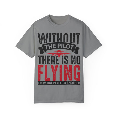 Unisex Pilot Quote T-Shirt - Perfect Gift for Aviation Lovers