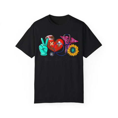 Peace Love Nurse T-Shirt | Unisex Garment-Dyed Tee for Healthcare Heroes