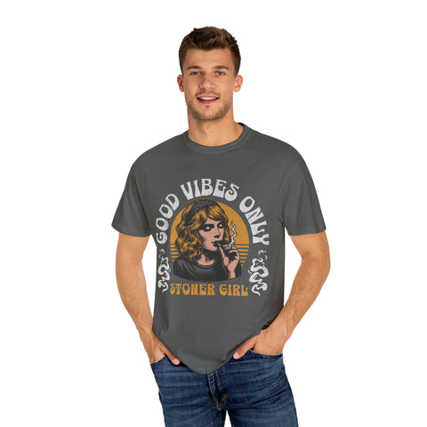 Good Vibes Only Stoner Girl Unisex T-Shirt