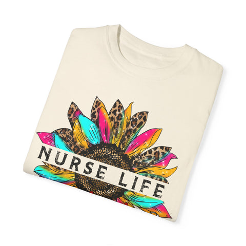 Nurse Life Unisex Garment-Dyed T-Shirt | Perfect Gift for Healthcare Heroes