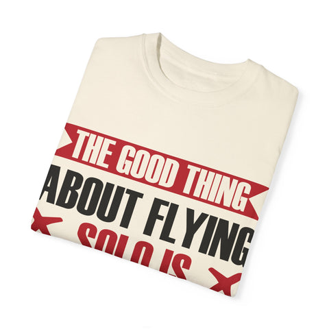 Funny Flying Solo T-Shirt for Travelers & Aviation Lovers