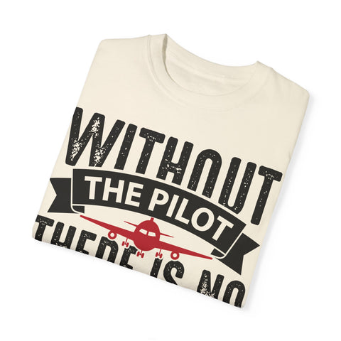Unisex Pilot Quote T-Shirt - Perfect Gift for Aviation Lovers