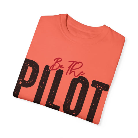 Inspirational Pilot T-Shirt for Dreamers | Unisex Garment-Dyed Tee