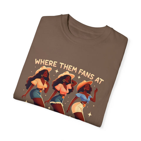 Women Empowerment Graphic T-Shirt - "Where Them Fans At"