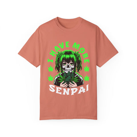 Unisex Garment-Dyed T-shirt - 'I Have More Senpai' Graphic Tee