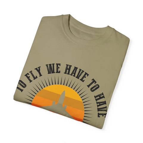 Unisex Garment-Dyed T-shirt - 'To Fly We Have to Have RESISTANCE'