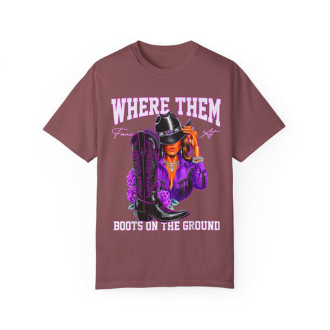 Where Them Boots Unisex Garment-Dyed T-Shirt - Fashionable Statement Tee for Bold Individuals