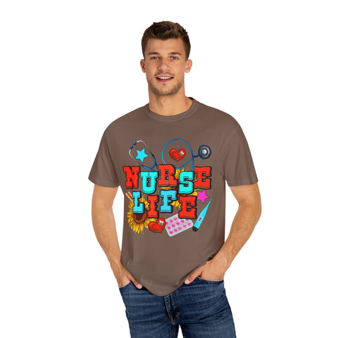 Nurse Life Unisex Garment-Dyed T-Shirt – Colorful Medical Graphic Tee