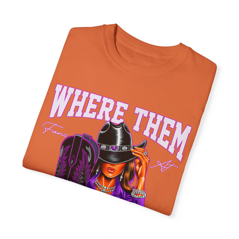 Where Them Boots Unisex Garment-Dyed T-Shirt - Fashionable Statement Tee for Bold Individuals