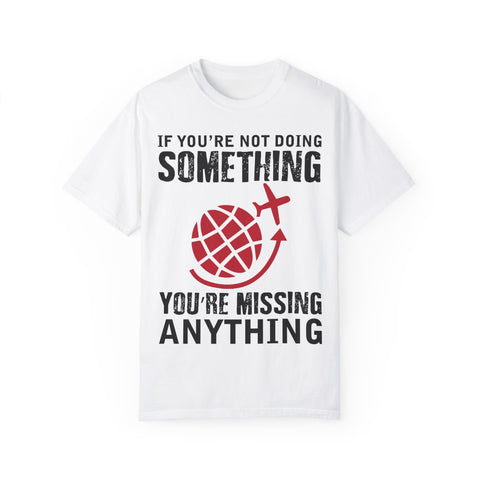 Adventure Awaits Unisex Garment-Dyed T-Shirt | Travel Quote Tee