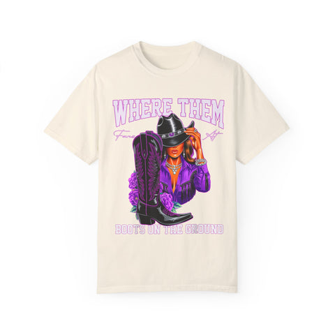 Where Them Boots Unisex Garment-Dyed T-Shirt - Fashionable Statement Tee for Bold Individuals