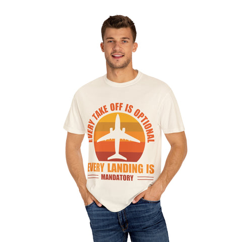 Inspirational Travel T-Shirt - "Every Take Off is Optional, Every Landing is Mandatory"