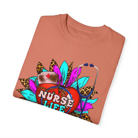 Nurse Life Unisex Garment-Dyed T-Shirt - Fun & Colorful Tee for Healthcare Heroes