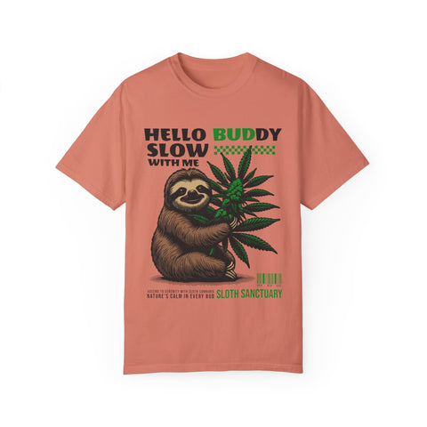 Hello Buddy Sloth Sanctuary T-shirt - Unisex Garment-Dyed Tee for Nature Lovers