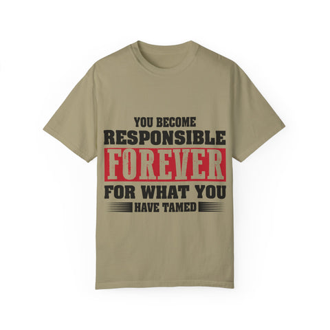 Inspirational Quote Unisex T-Shirt - 'Responsible Forever'