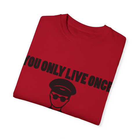 You Only Live Once Graphic Tee for Adventurers