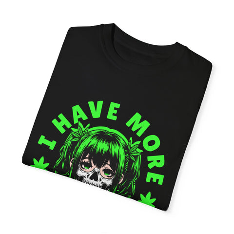 Unisex Garment-Dyed T-shirt - 'I Have More Senpai' Graphic Tee