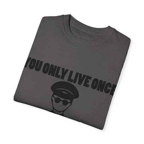 You Only Live Once Graphic Tee for Adventurers