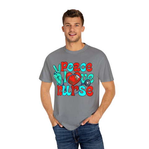 Peace Love Nurse Unisex Garment-Dyed T-Shirt