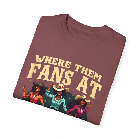 Where Them Fans At Graphic T-Shirt - Unisex Vintage Style Tee