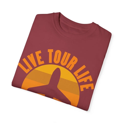 Live Tour Life T-Shirt - Unisex Garment-Dyed Tee for Travel Enthusiasts