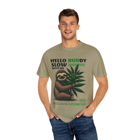 Hello Buddy Sloth Sanctuary T-shirt - Unisex Garment-Dyed Tee for Nature Lovers