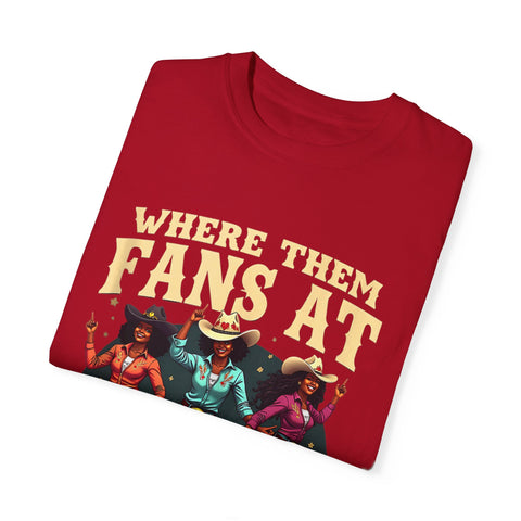 Where Them Fans At Graphic T-Shirt - Unisex Vintage Style Tee
