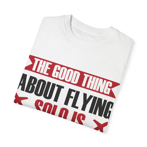 Funny Flying Solo T-Shirt for Travelers & Aviation Lovers
