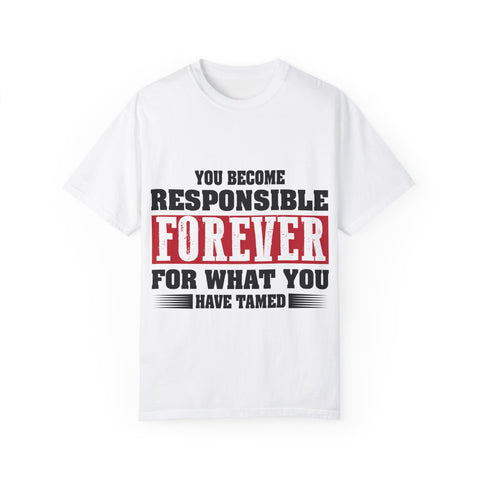 Inspirational Quote Unisex T-Shirt - 'Responsible Forever'