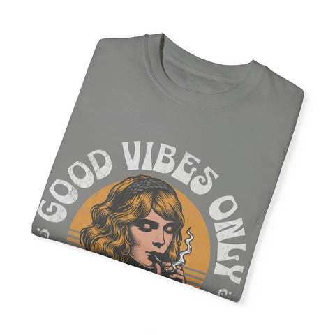 Good Vibes Only Stoner Girl Unisex T-Shirt