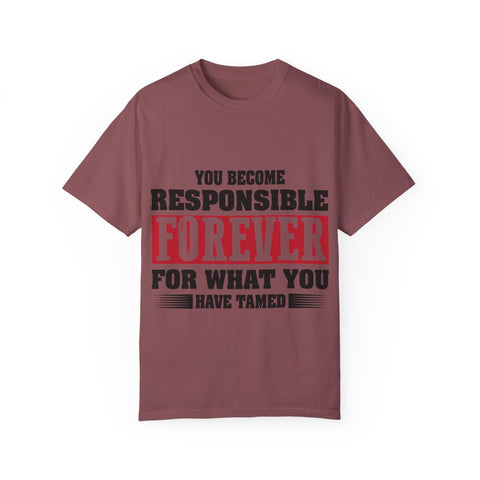 Inspirational Quote Unisex T-Shirt - 'Responsible Forever'