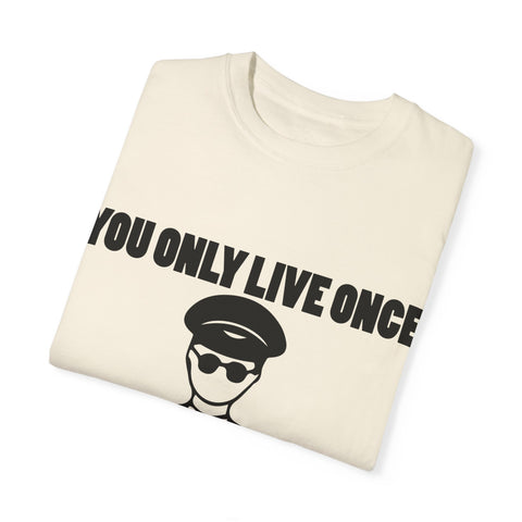 You Only Live Once Graphic Tee for Adventurers
