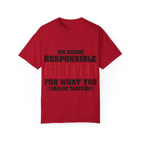 Inspirational Quote Unisex T-Shirt - 'Responsible Forever'