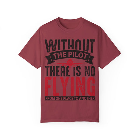 Unisex Pilot Quote T-Shirt - Perfect Gift for Aviation Lovers