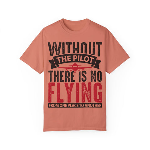 Unisex Pilot Quote T-Shirt - Perfect Gift for Aviation Lovers